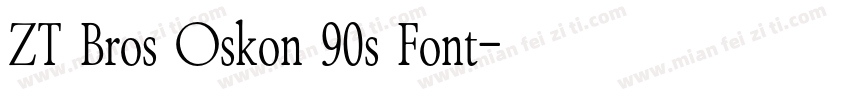 ZT Bros Oskon 90s Font字体转换